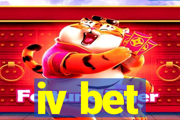 iv bet
